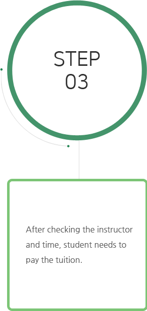 Step 03 수업료 입금 담당자와 강사배정, 수업시간 확인 후 수업료 입금